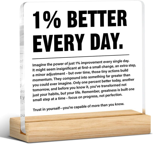 Inspirational Home Office Decor 1% Better Every Day Acrylic Plaque Sign for Office Gym Classroom, Growth Mindset Self Improvement Gifts for Coworker Employee Friend
