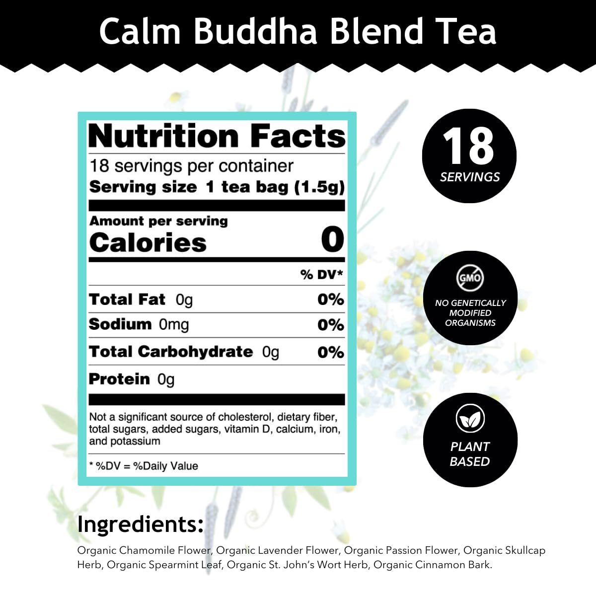 Buddha Teas - Calm Buddha Blend - Organic Herbal Tea - For Health & Wellbeing - Blend of Organic Herbs - Clean Ingredients - Caffeine Free - OU Kosher & Organic - Non-GMO - 18 Bleach-Free Tea Bags