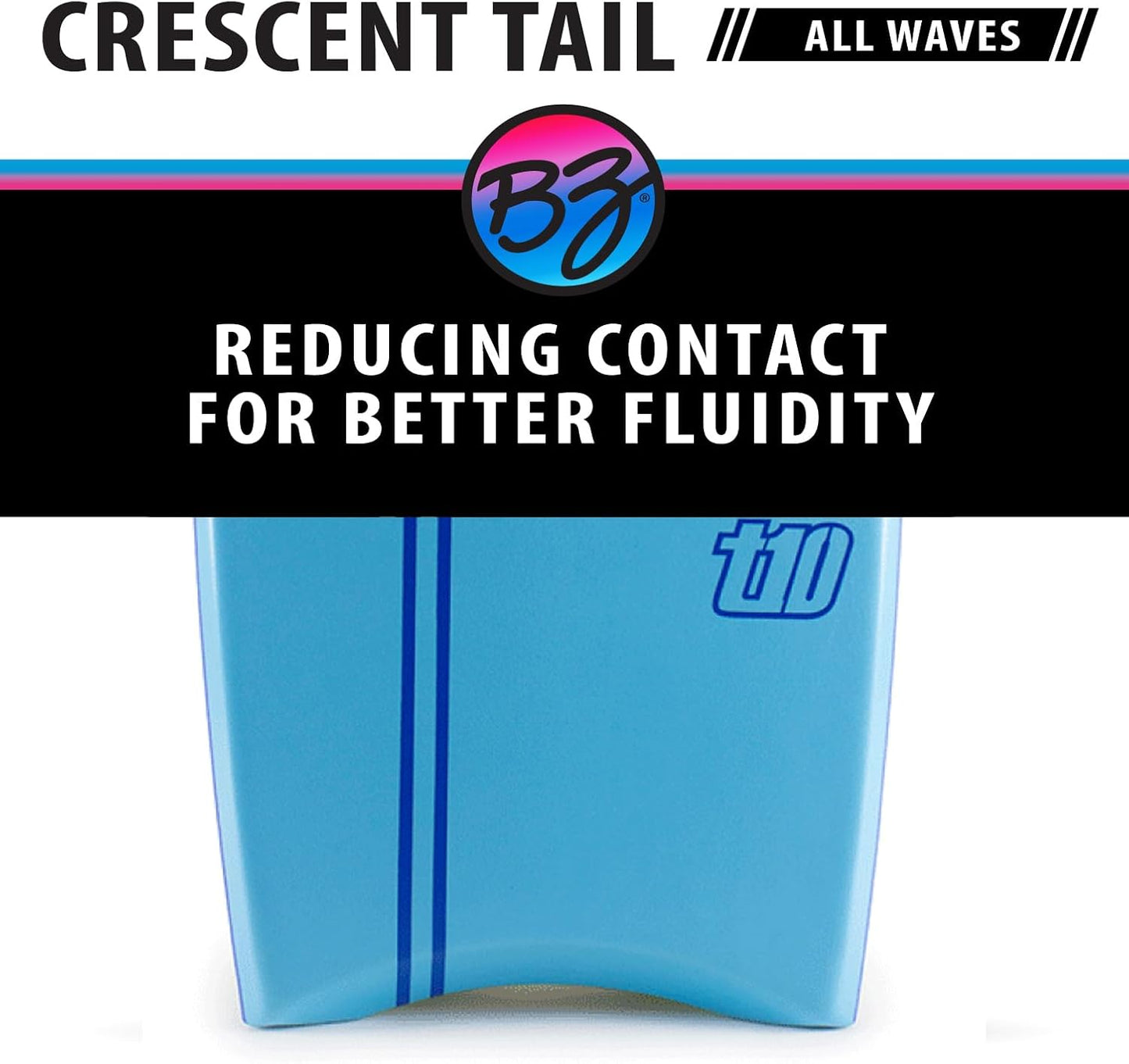 BZ BodyBoards - T-10 Progressive Series Bodyboard - HDPE Slick - Crescent Tail - PHUZION Core - 8lb Deck