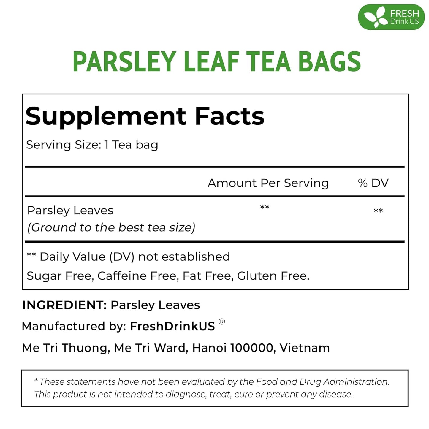 FreshDrinkUS, Premium 135 Parsley Leaf Tea Bags, 100% Natural & Pure from Parsley Leaves. Loose Leaf Parsley Herbal Tea. Made with Natural Material Tea Bags. No Sugar, No Caffeine, No Gluten, Vegan.