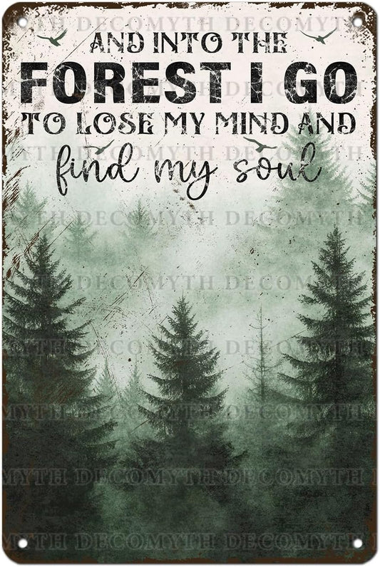 Vintage Sign And Into The Forest I Go to Lose My Mind and Find My Soul Hiking Girl Retro Metal Tin Sign for Home Coffee Wall Decor 12 * 8inch