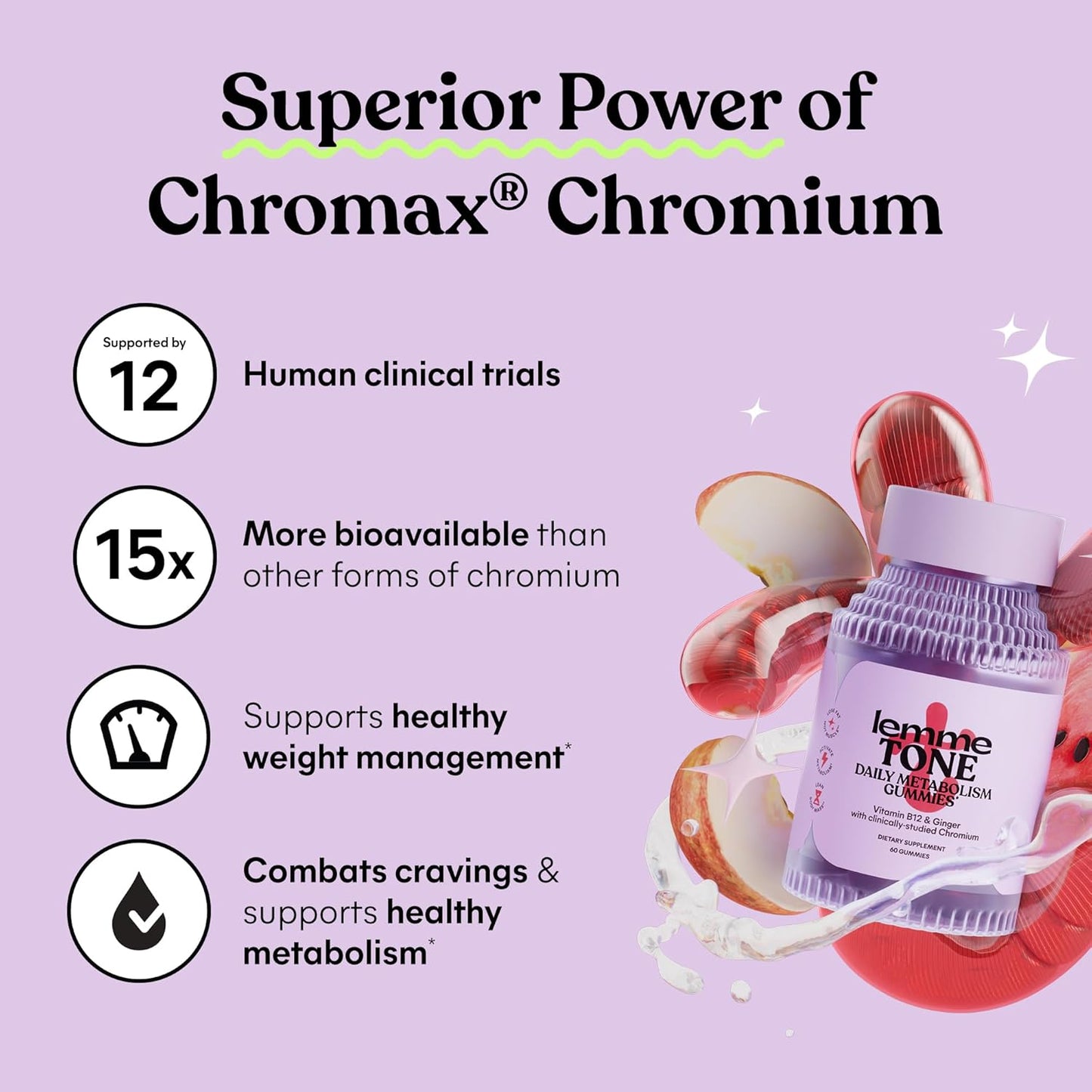 Lemme Tone Metabolism Gummies, Apple Cider Vinegar, Clinically Studied Chromium, B12, Ginger, Promote Lean Body Mass, Watermelon Apple Flavor (30 Day Supply)