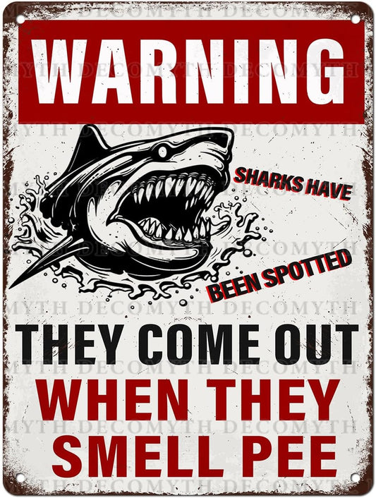 Funny Warning Sharks Have Been Spotted in This Pool They Come Out When They Smell Pee Tin Sign for Swimming Pool Beach Water Park Decor Outdoor 12 * 16inch