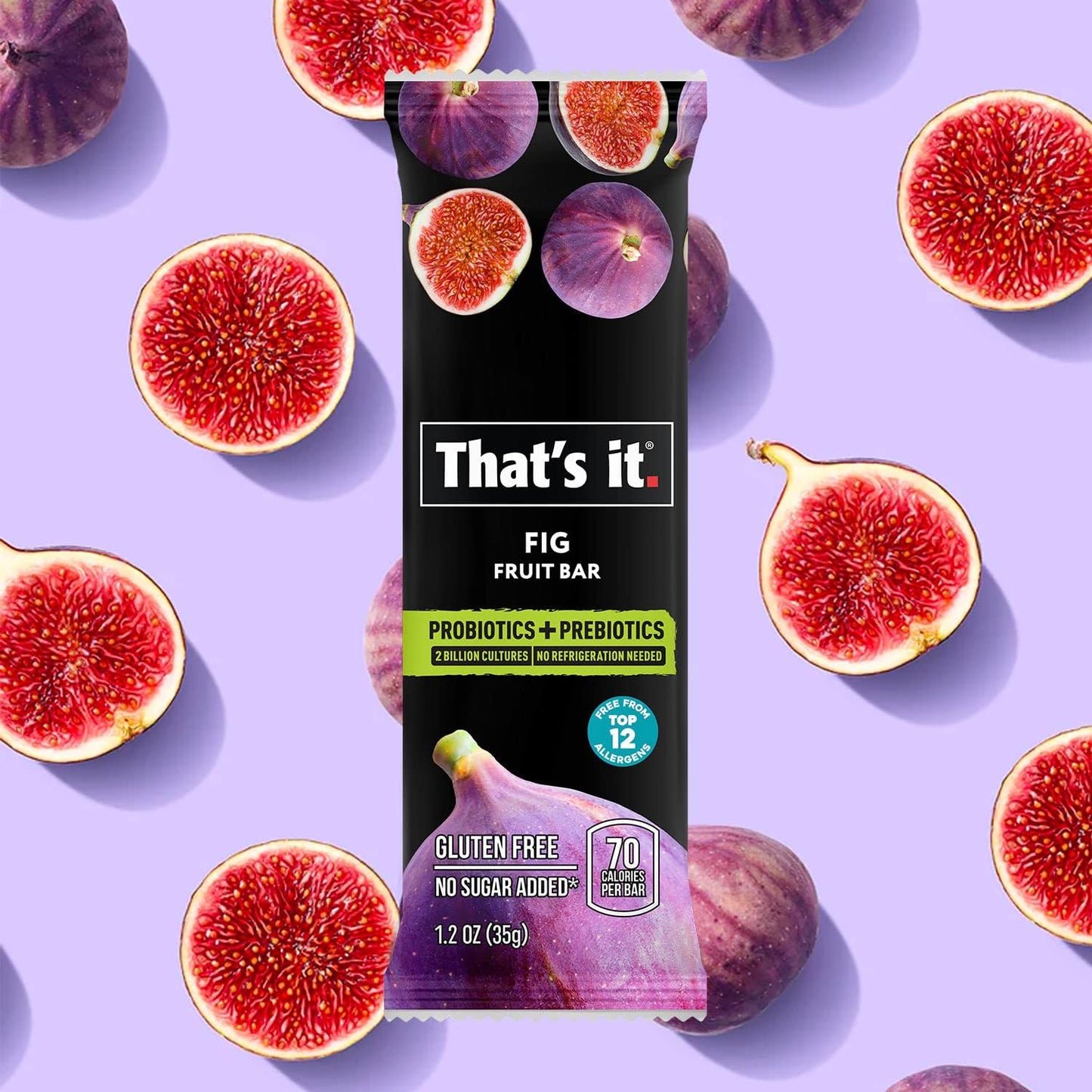 That's it. Fig Probiotic Fruit Bar Pack,. Just Real Fruit + Probiotics, 70 Calories Per Bar, All Natural, 2- Ingredients, Shelf Stable, Allergy-Friendly (12 Count)