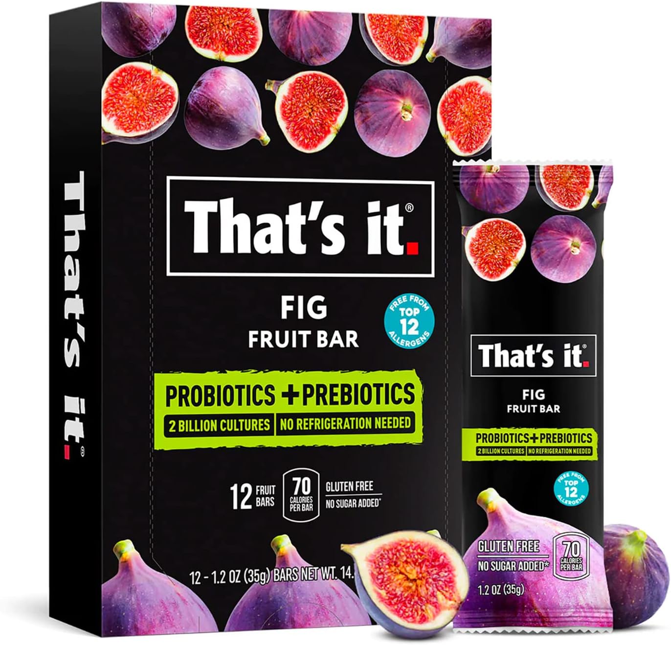 That's it. Fig Probiotic Fruit Bar Pack,. Just Real Fruit + Probiotics, 70 Calories Per Bar, All Natural, 2- Ingredients, Shelf Stable, Allergy-Friendly (12 Count)