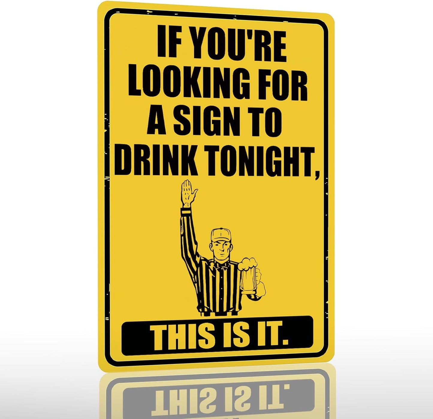 Funny Bar Signs For Home Bar Wall Decor If You're Looking For A Sign To Drink Tonight Tin Sign Vintage Stuff Man Cave Accessories Mens Room Decorations For Men Basement Bar Decor 8" x 12"