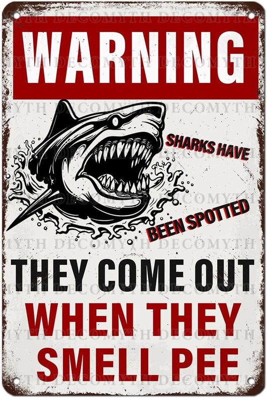 Funny Warning Sharks Have Been Spotted in This Pool They Come Out When They Smell Pee Tin Sign for Swimming Pool Beach Water Park Decor Outdoor 12 * 8inch