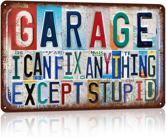 Vintage Garage Wall Decor Metal Sign Tin Signs Poster - I Can Fix Anything Except Stupid