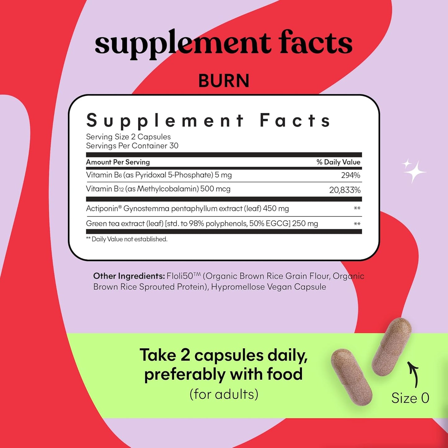 Lemme Burn - Metabolism, Belly Fat Burning + AMPK Activating Supplement for Men & Women w/Clinically Studied Actiponin Gynostemma, Green Tea Extract, Vitamins B6 & B12 - Gluten Free, 60 Count