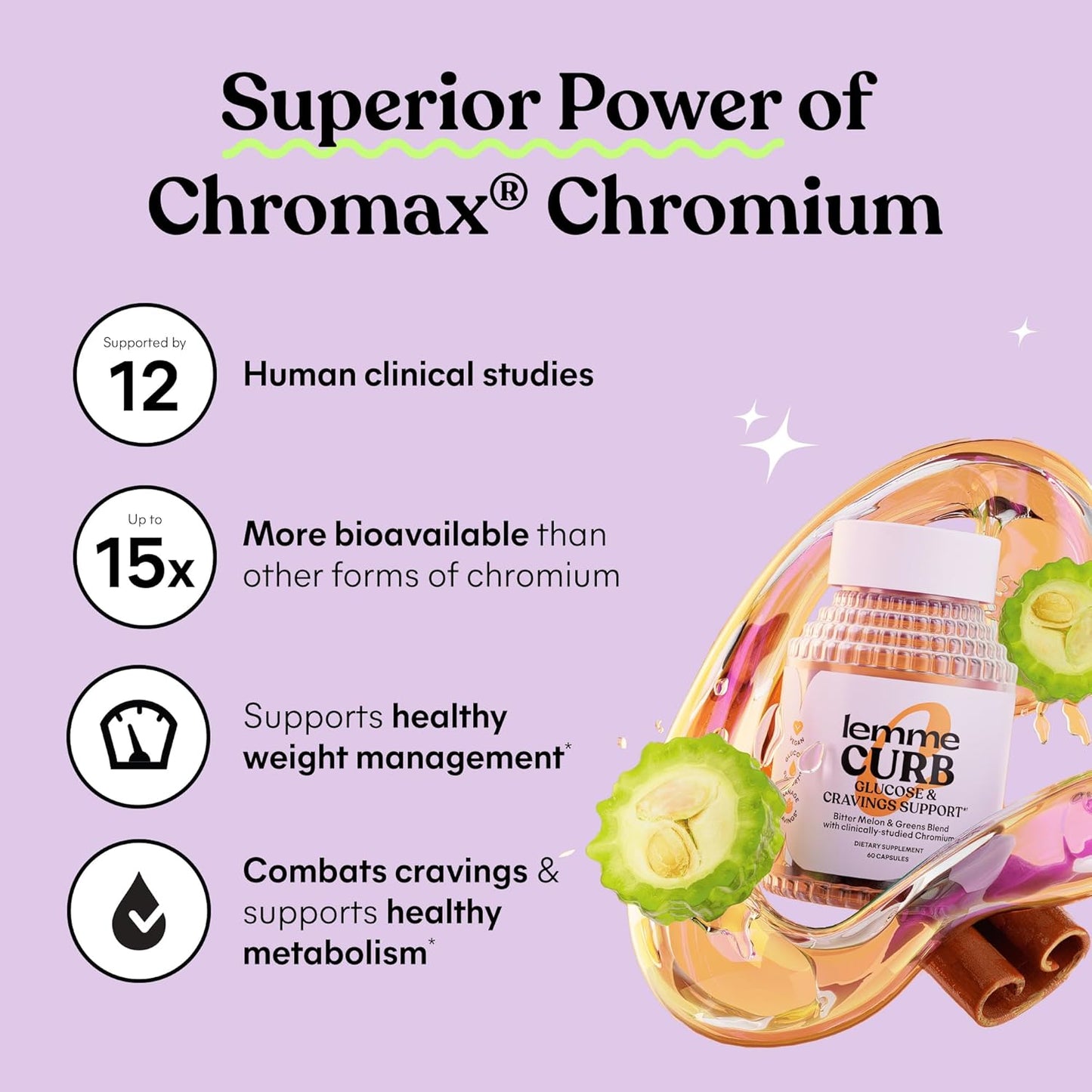 Lemme Curb - Cravings, Improve Carb Metabolism, Weight Management Support, Clinically Studied Chromium Picolinate, Bitter Melon, Ceylon Cinnamon & Greens Superfood - 60 Count (Pack of 2)