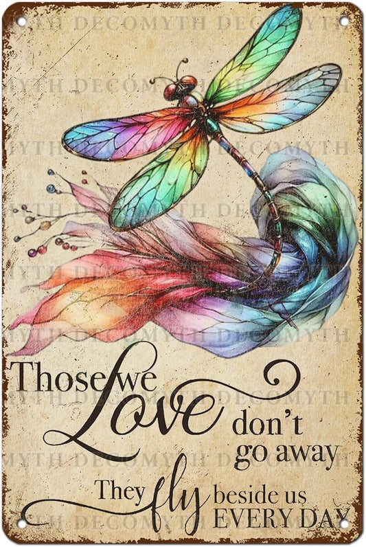 Vintage Tin Sign Those We Love Don't Go Away They Fly Belive Us Every Day Tin Sign for Home Farm Outdoor Bathroom Restaurant Cafes Bars Club Kitchen Garage Art Wall Decor 12 * 8inch