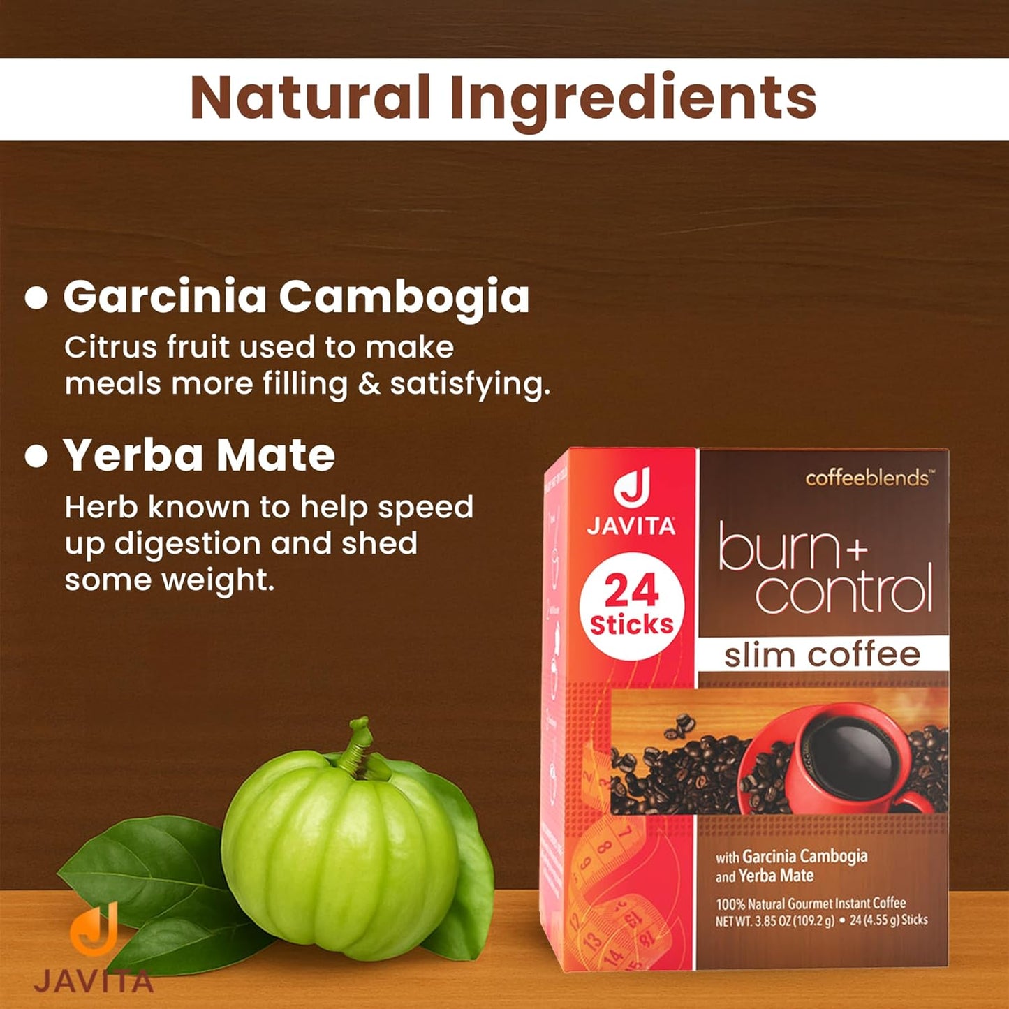 Javita Burn + Control Instant Coffee w Weight Management Herbs: Garcinia Cambogia & Yerba Mate - Slim Coffee with Help of Exercise, Keto Coffee for Diet Support, 1 box - 24 (4.55g) Sticks