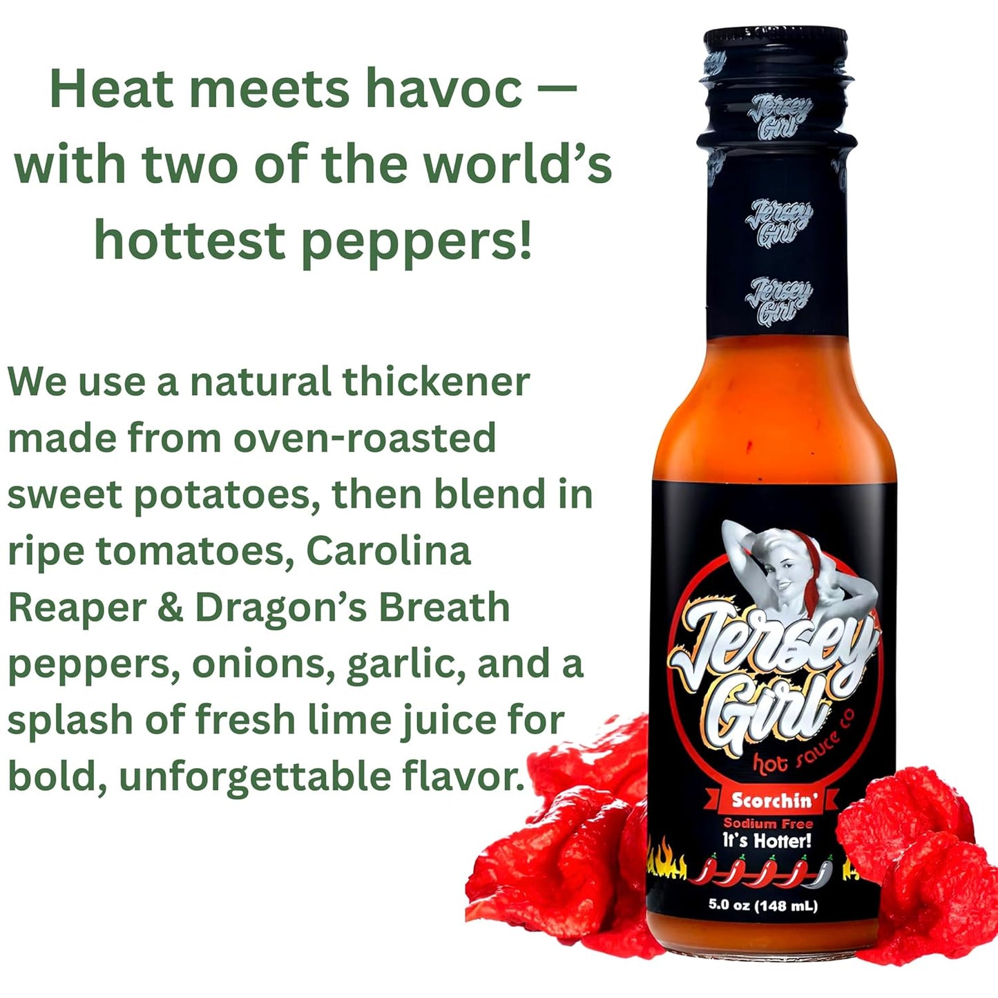 Jersey Girl Scorchin' Hot Sauce (Made with Carolina Reaper & Dragon's Breath Peppers / 2 of the Hottest Peppers in the world) All Natural, A Sodium/Salt Free Condiment - 5oz Bottle