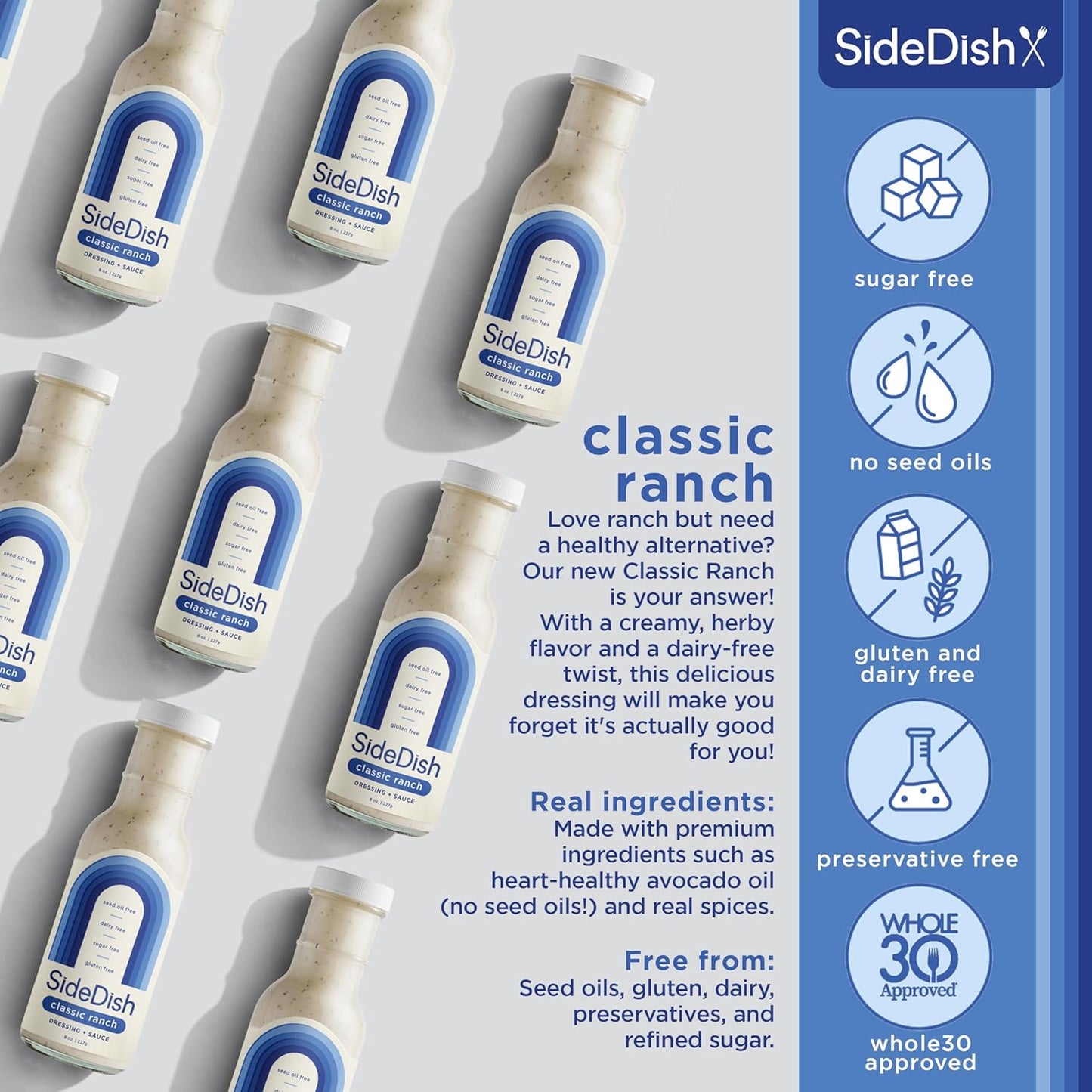 SideDish Classic Ranch Dressing (Pack of 3) - Seed Oil Free, Dairy Free & Gluten Free Salad Dressing w/Avocado Oil - Sugar Free, Low Sodium Healthy Ranch Dressing - Paleo Dressing for Sauces & More