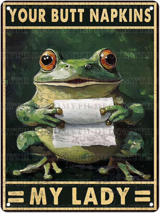 Funny Frog Bathroom Toilet Decor Metal Sign Frog Your Butt Napkin My Lord Vintage Tin Sign for Bedroom Toilet or Bathroom Wall 12 * 16inch