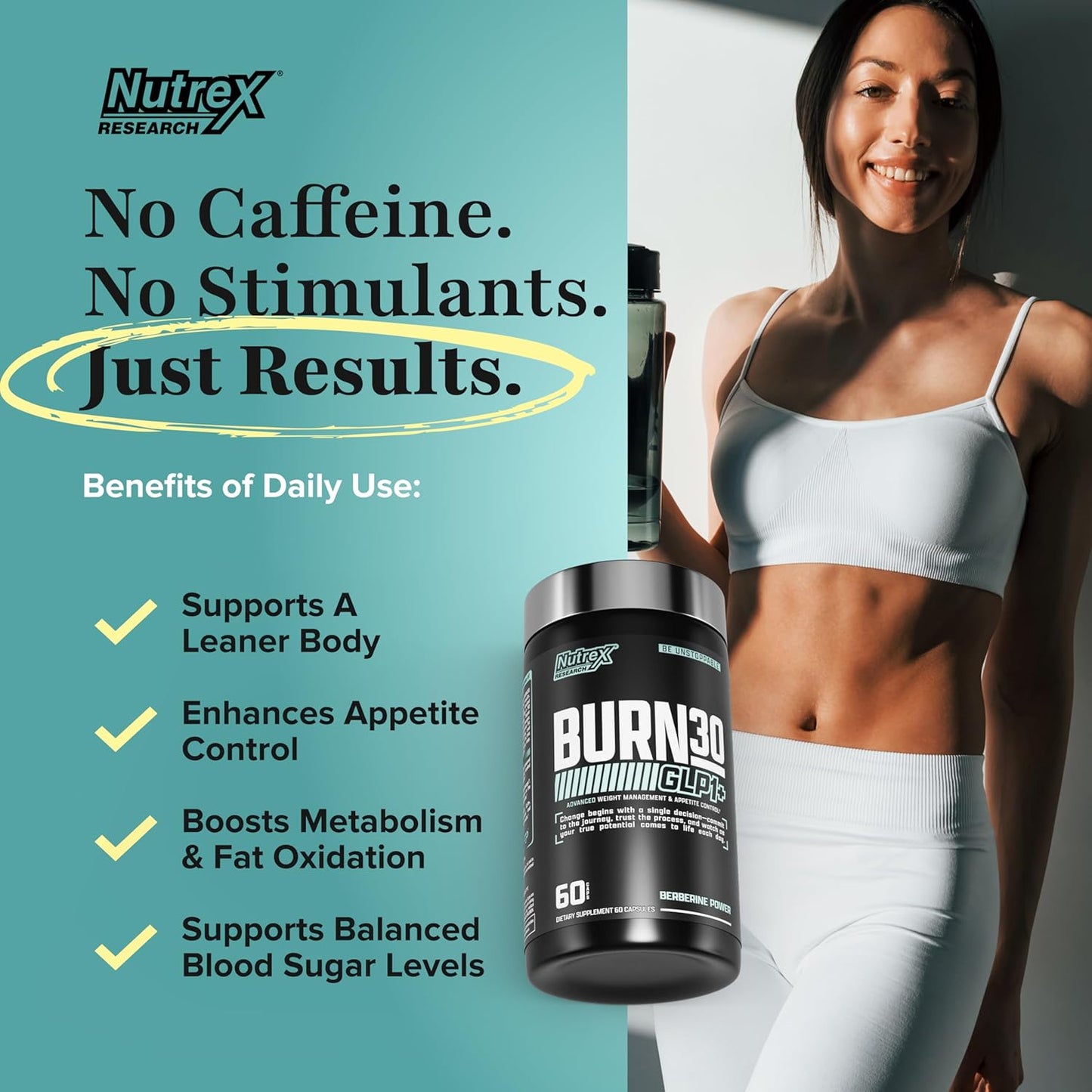 Nutrex Research BURN30 GLP1+ Super Berberine Chromium Picolinate Weight Management Support | Advanced Appetite Control & Metabolism Support with Clinically Studied Ingredients  | Stimulant Free