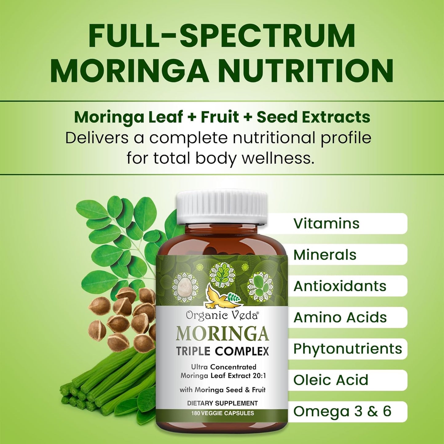 Organic Veda Moringa Capsules Triple Complex - 20 X Concentrated Organic Moringa Leaf Extract with Seed & Fruit Powder Vitamin, Antioxidant - Joints & Energy Support - 180 Vegan Capsule
