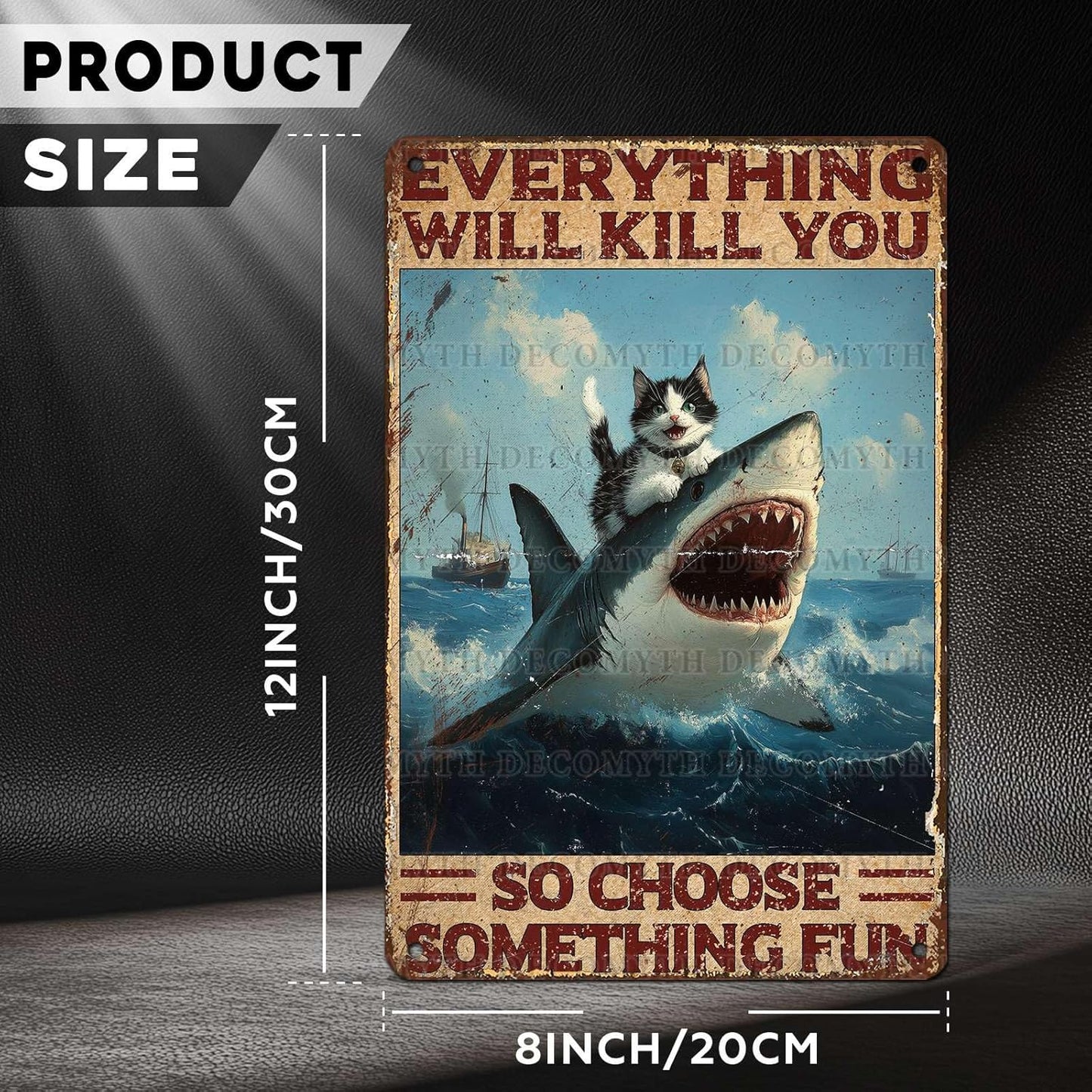 Vintage Cat Tin Sign Everything Will Kill You So Choose Something Fun Retro Shark Metal Poster Funny Cat Lovers Wall Art Decorations for Home Shop Bar Hotel Indoor Outdoor 12 * 8inch