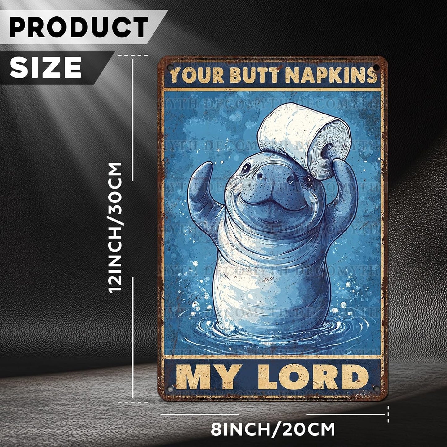 Vintage Manatee Tin Sign Your Butt Napkins My Lord Retro Bathroom Metal Poster Funny sea Cow Wall Art Toilet Man Cave Bar Cafe Indoor Room Garage Store Office 12 * 8inch