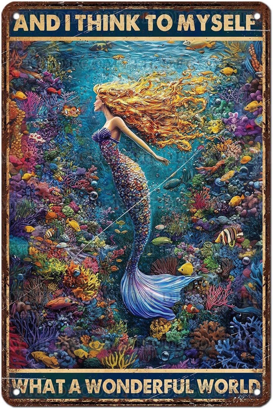 Retro Mermaid Tin Sign And I Think to Myself What a Wonderful World Vintage Metal Poster Funny Wall Art Toilet Bathroom Man Cave Bar Cafe Indoor Room Garage 12 * 8inch