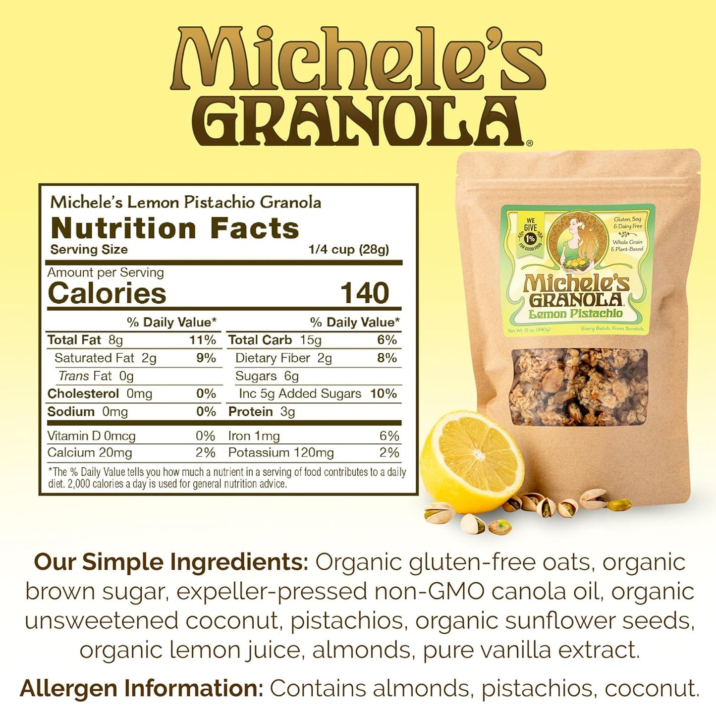 Michele's Granola - Lemon Pistachio - Handmade Non-GMO Whole Grain Oats - Free of Gluten, Soy, Wheat, & Dairy