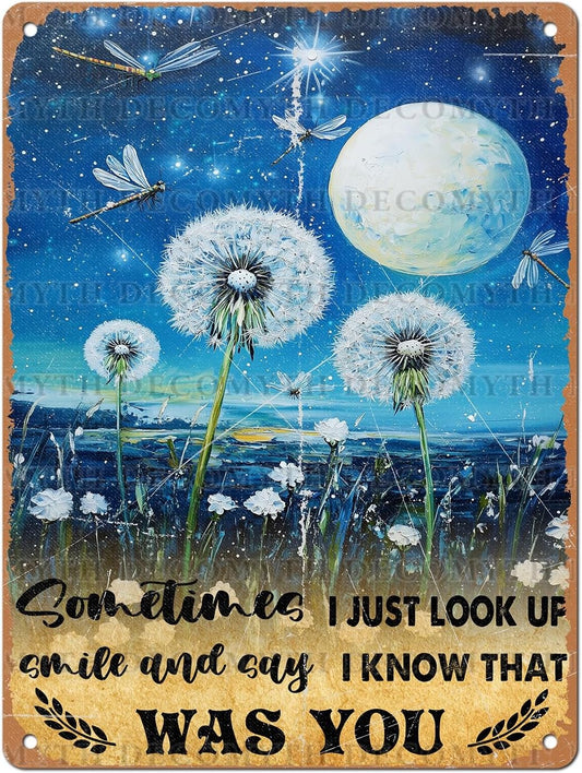 Vintage Dragonfly Tin Sign Sometimes I Just Look Up Smile and Say I Know That was You Retro Metal Poster Funny Wall Art Cafe Office Bar Plub Club Toilet Farm Room Garden Plaque 12 * 16inch