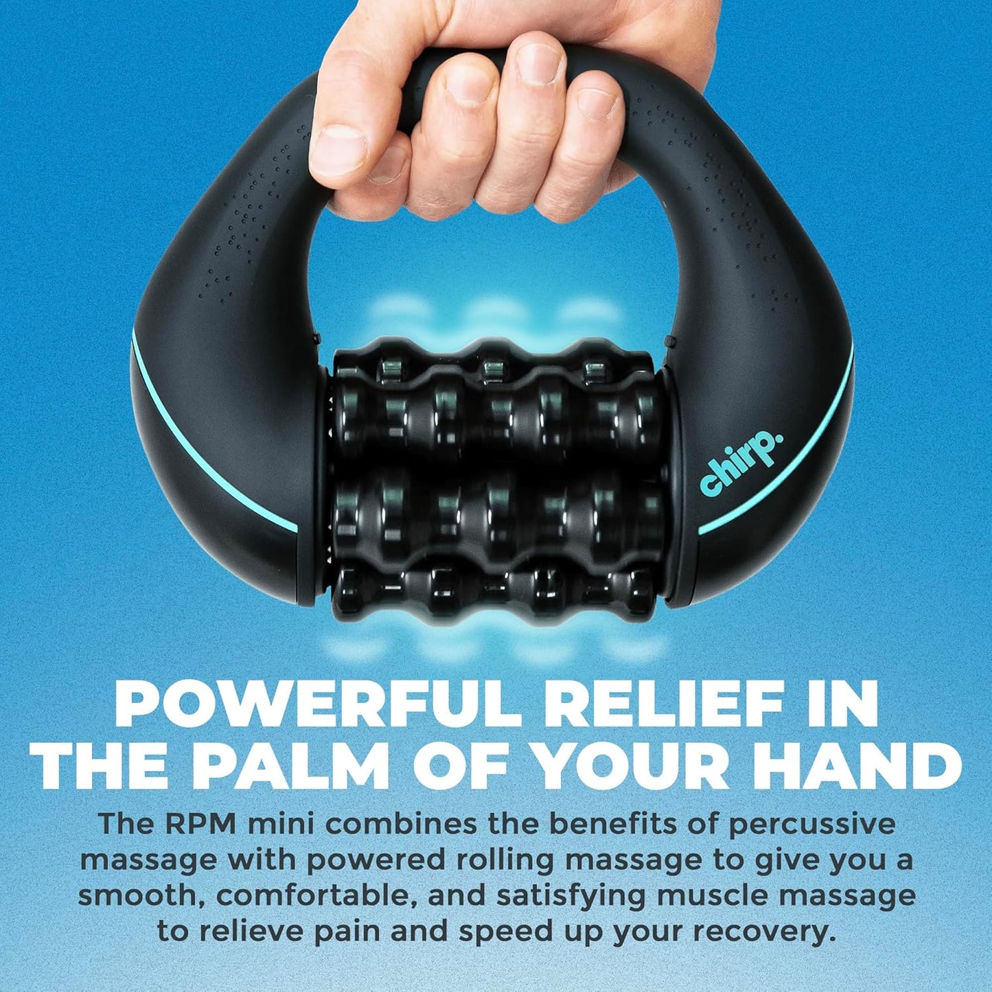 Chirp RPM Mini - Rolling Percussive Massager, Percussive Therapy, Whole Body Relief, Deep Tissue and Muscle Recovery, Percussion Massage, Rechargeable, Hands-Free Base, Powerful, 3-Speed Spin