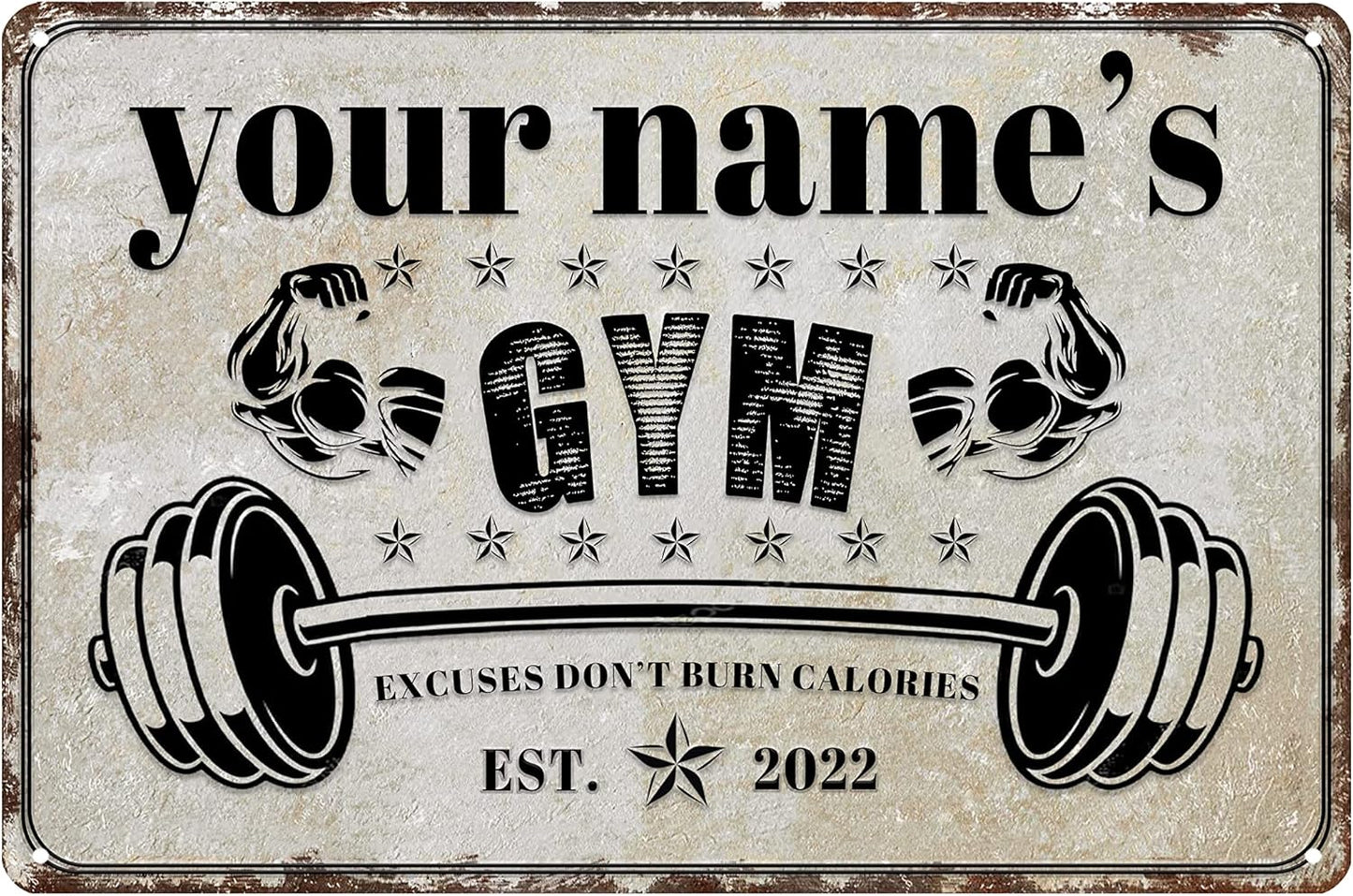 Custom Gym Sign Wall Art Decor Personalized Name Aluminum Metal Sign Retro Workout Room Fitness Center Tin Sign - Excuses Don't Burn Calories